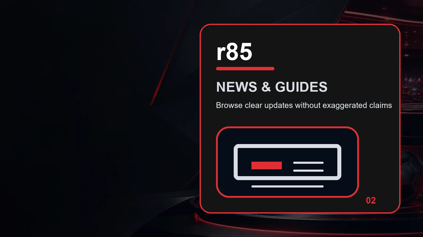 r85 news full-width visual guide 2